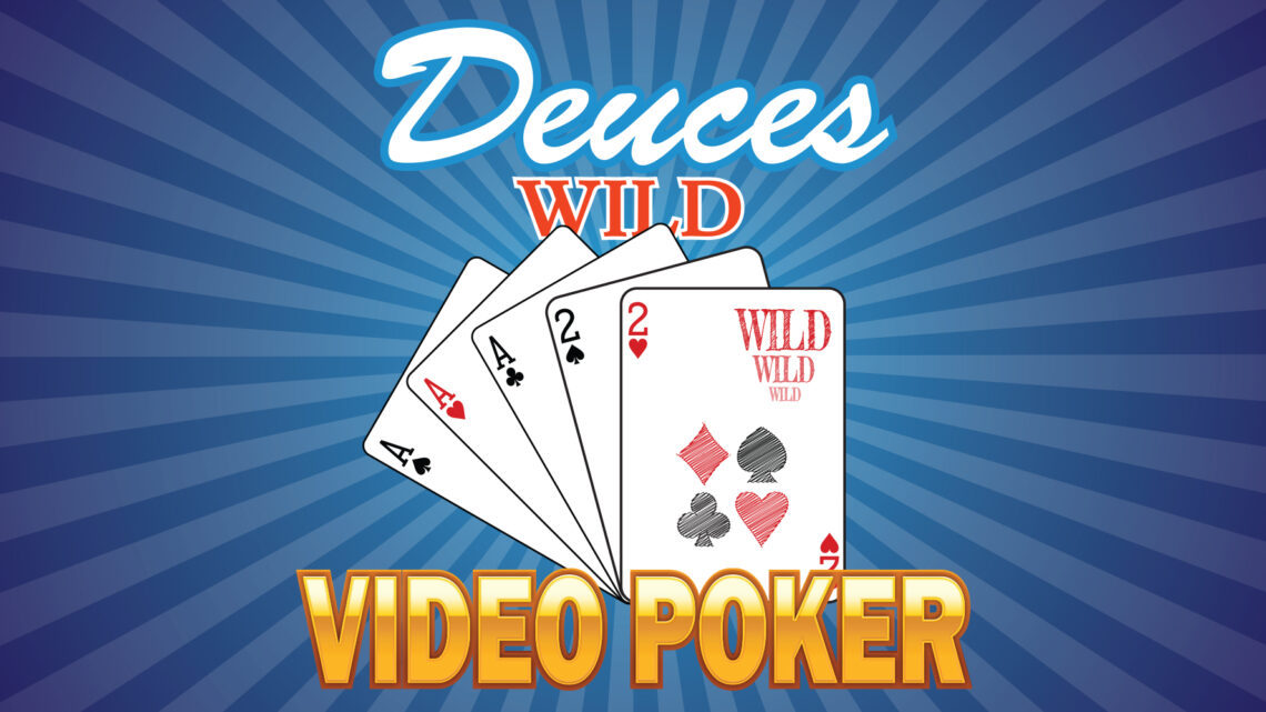 Deuces Wild Video Poker Master Optimal Strategy Fast